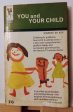 You and your child Author:Winifred De Kok c1963 PB Pan on Sale