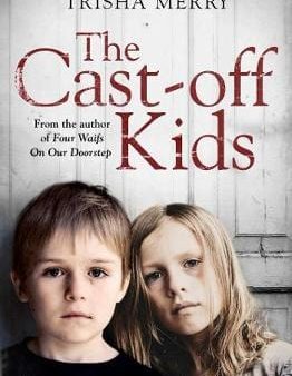 Trisha Merry: The Cast-Off Kids [2016] paperback Online now