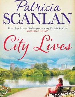 Patricia Scanlan: City Lives [2015] paperback Hot on Sale